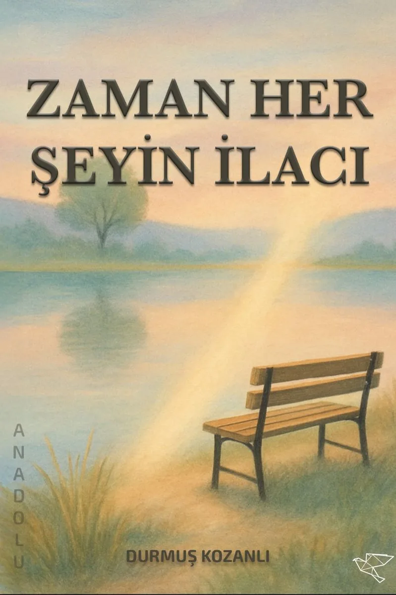 Zaman Her Şeyin İlacı