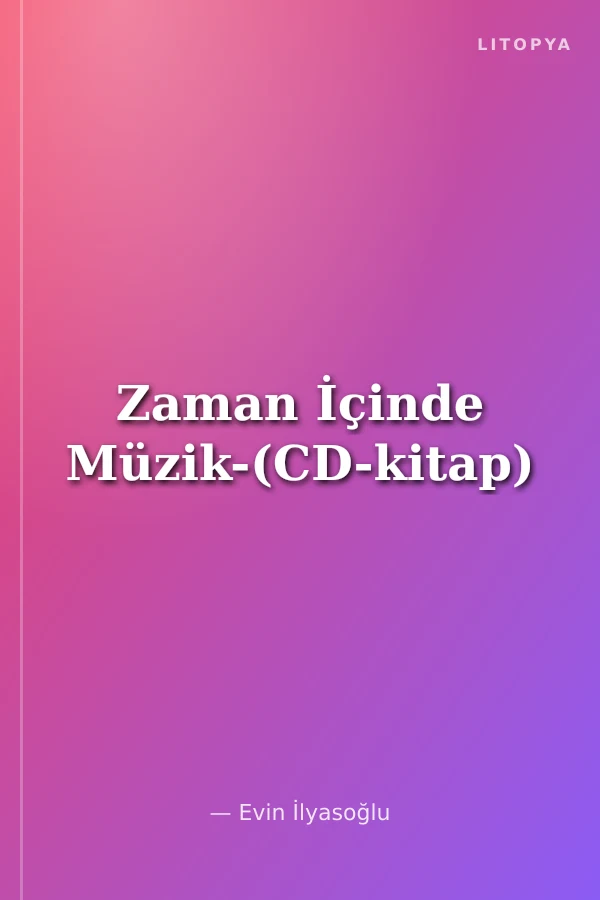 Zaman İçinde Müzik-(CD-kitap)