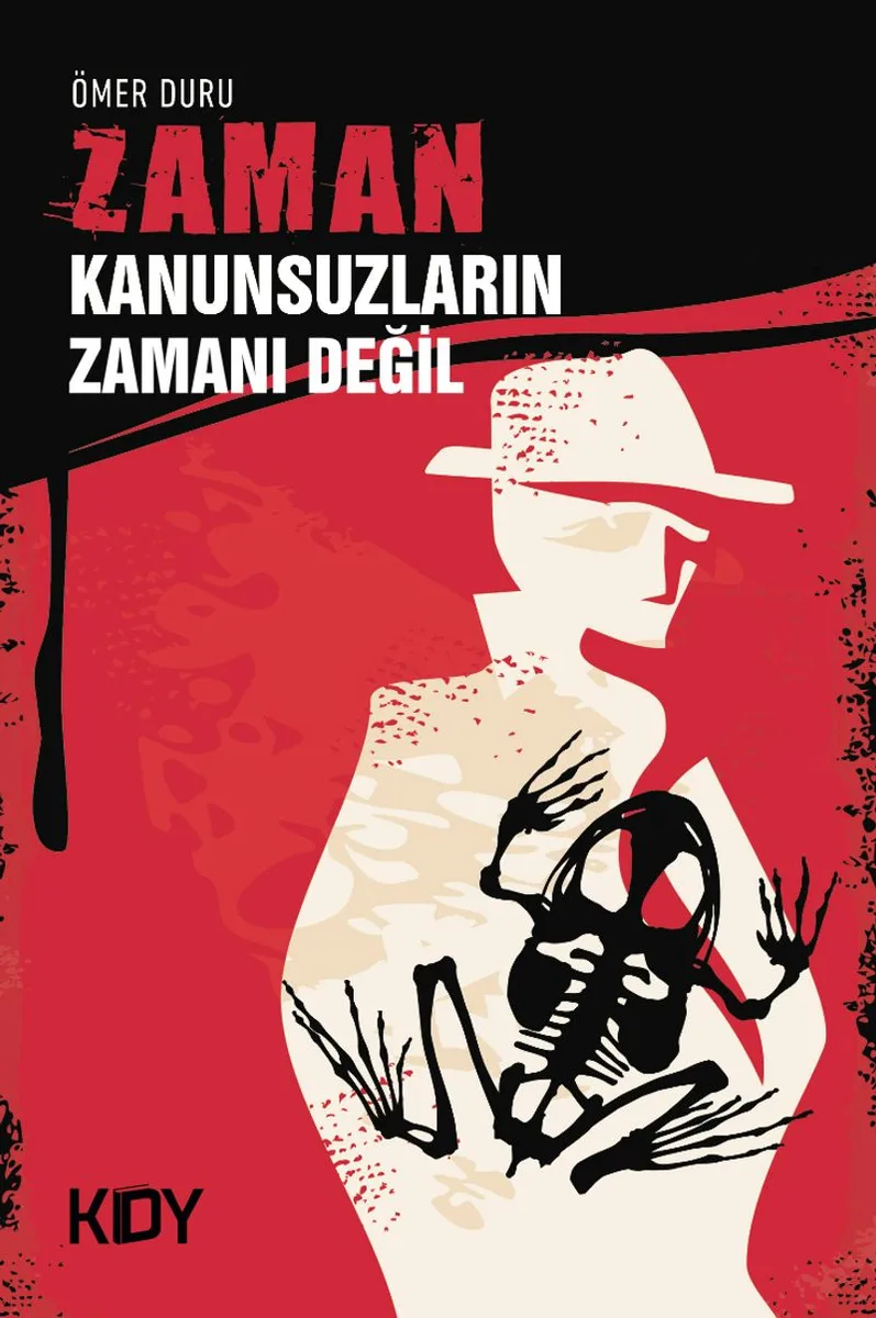 Zaman Kanunsuzların Zamanı Değil