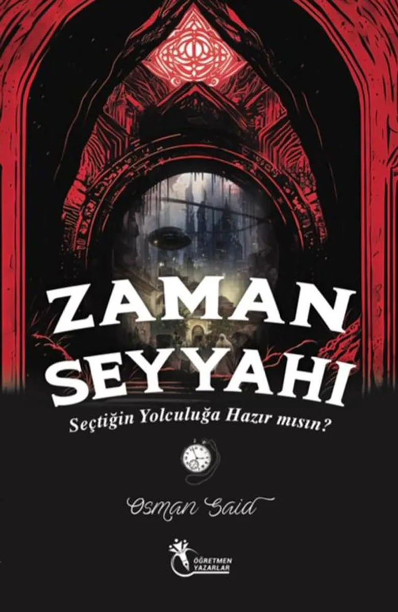 Zaman Seyyahı Seçtiğin Yolculuğa Hazır mısın?