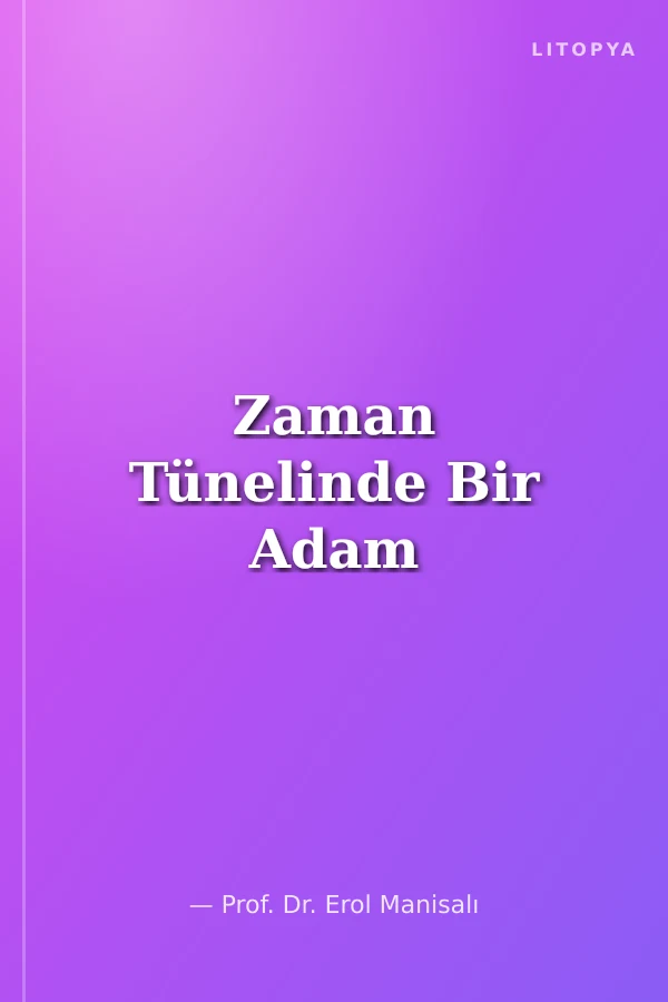 Zaman Tünelinde Bir Adam