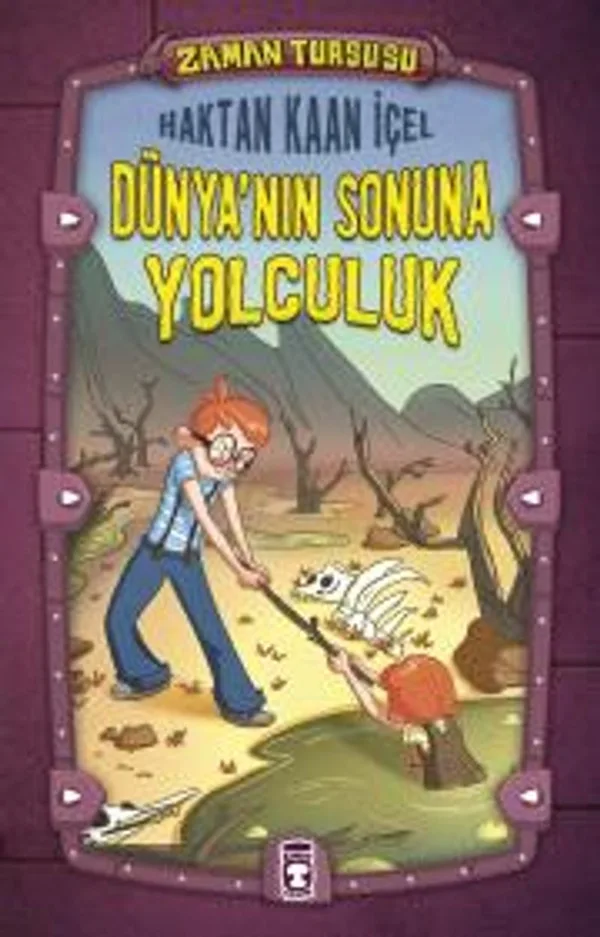 Zaman Turşusu - Dünyanın Sonuna Yolculuk (Ciltli)