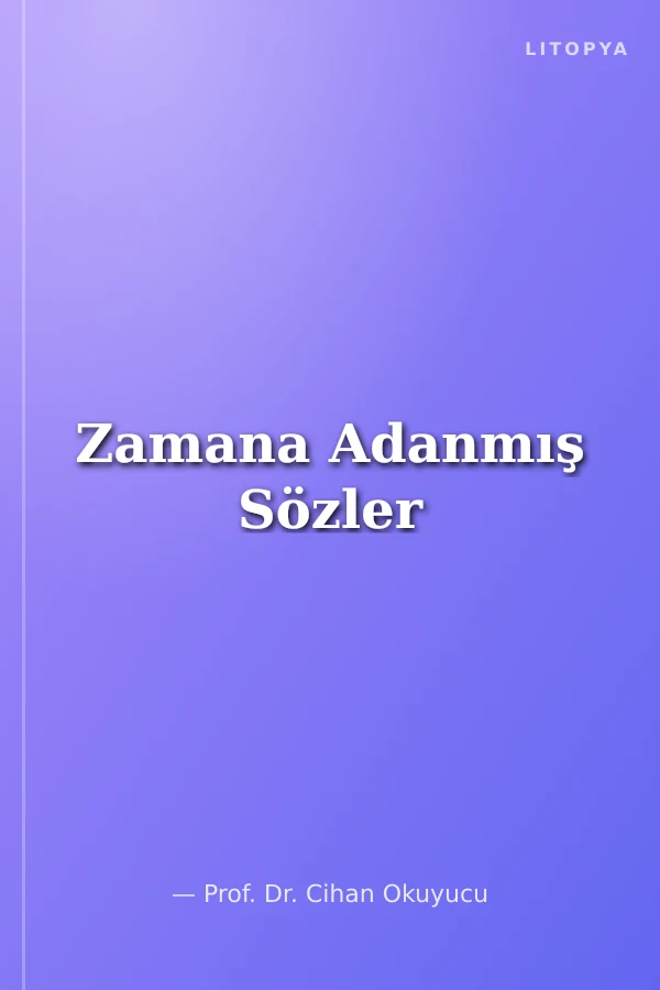 Zamana Adanmış Sözler
