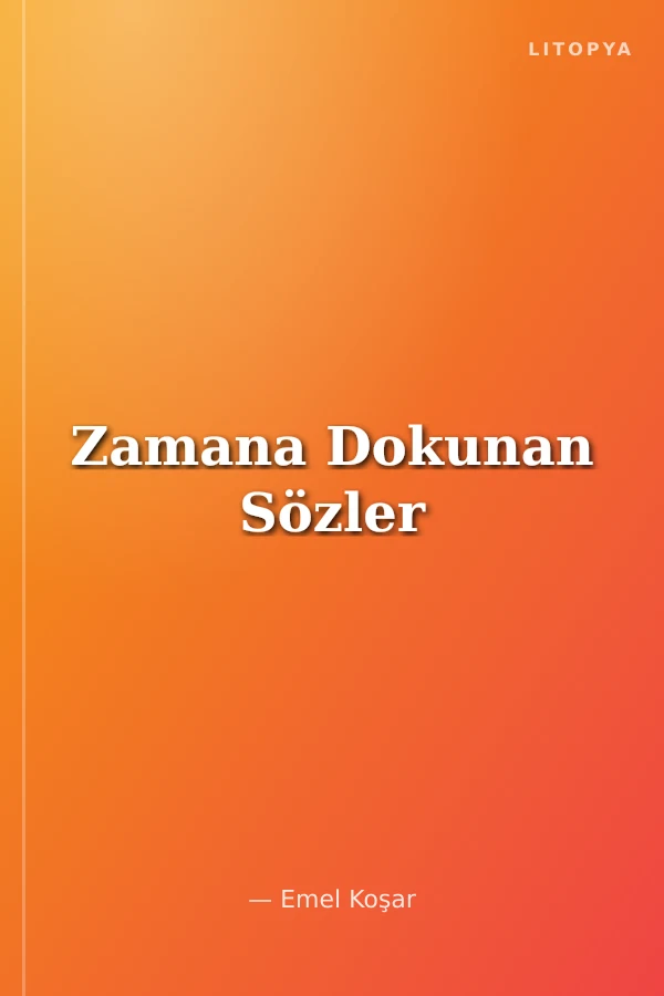 Zamana Dokunan Sözler