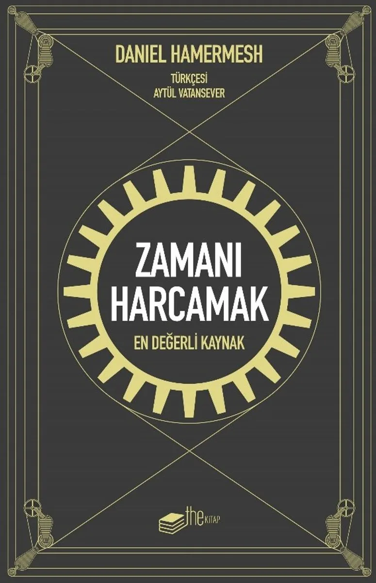 Zamanı Harcamak En Değerli Kaynak