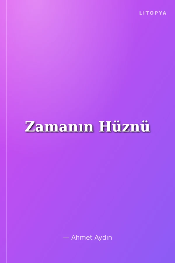Zamanın Hüznü