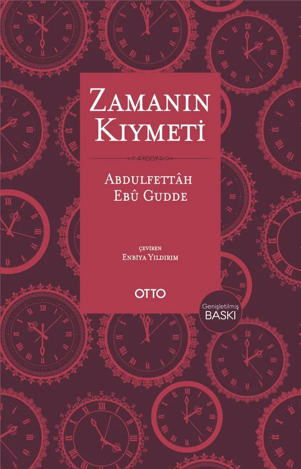Zamanın Kıymeti (Genişletilmiş Baskı)
