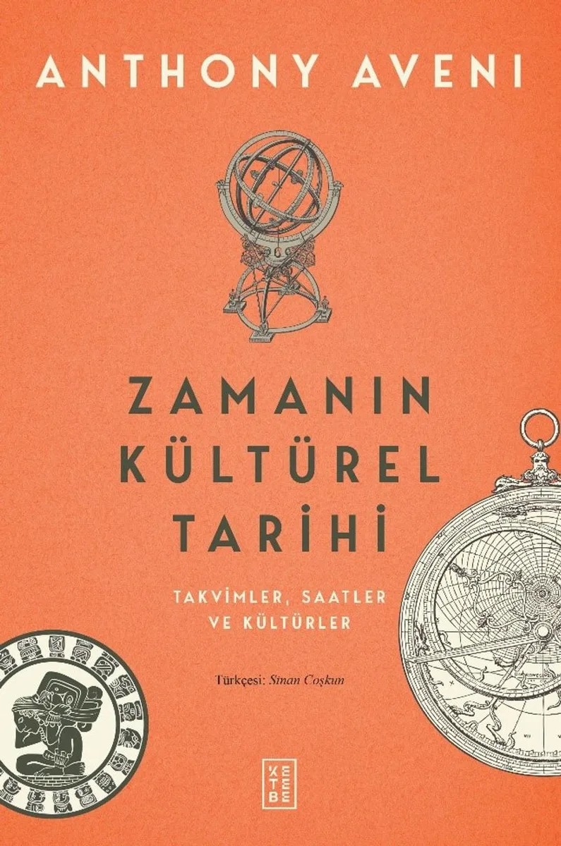 Zamanın Kültürel Tarihi Takvimler, Saatler ve Kültürler