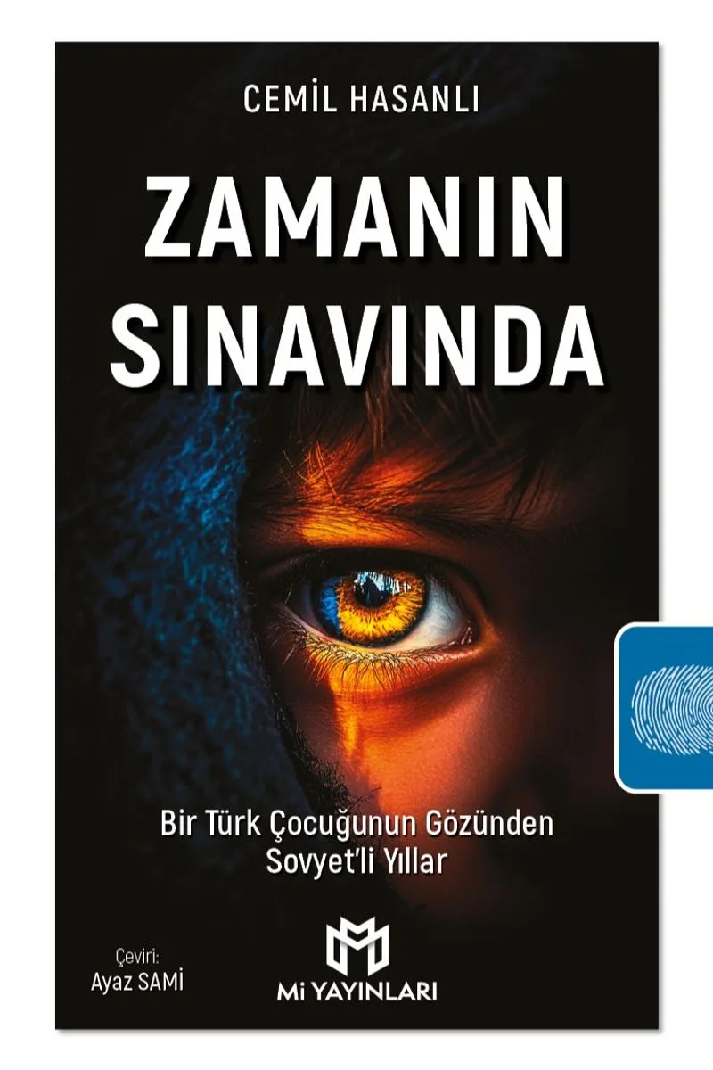 Zamanın Sınavında Bir Türk Çocuğunun Gözünden Sovyet'li Yıllar