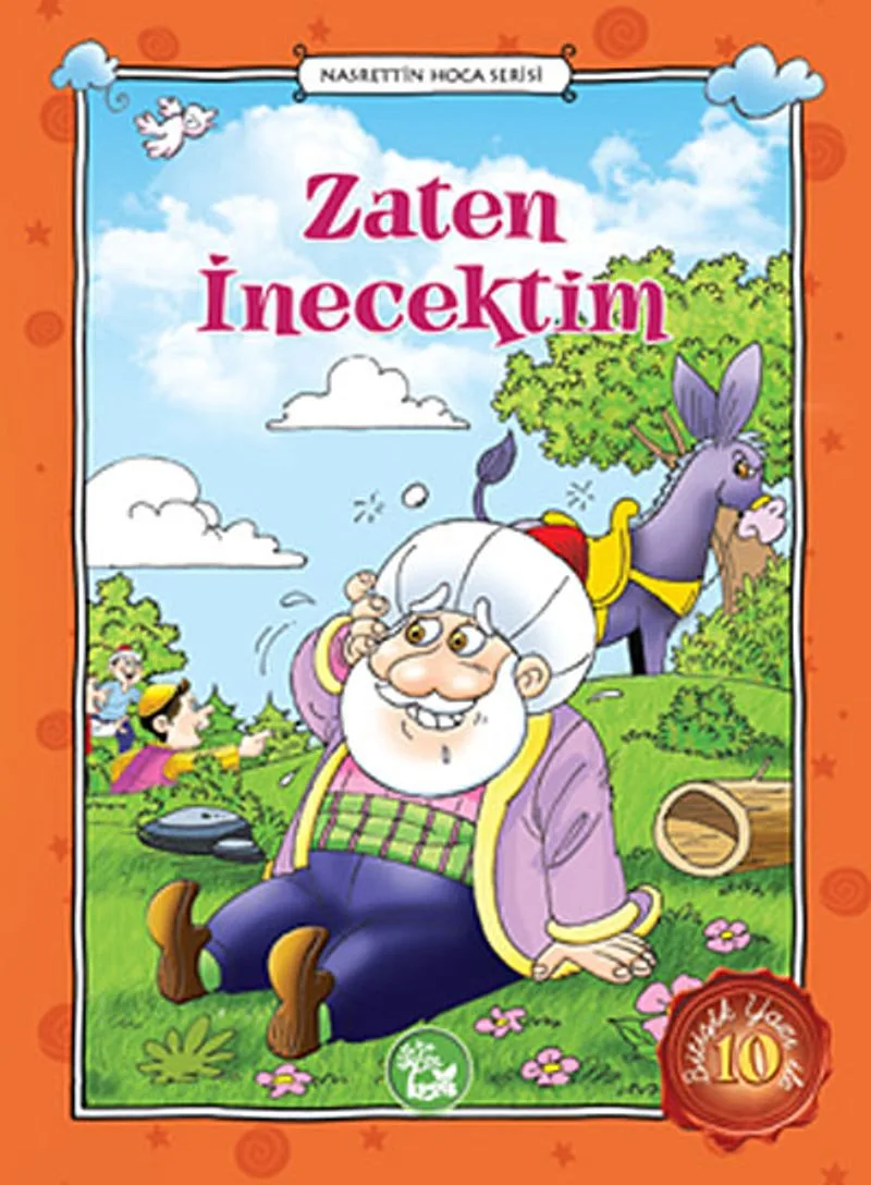 Zaten İnecektim / Nasrettin Hoca Serisi -10