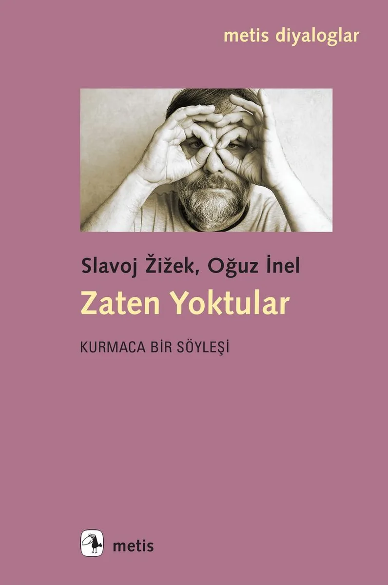 Zaten Yoktular Kurmaca Bir Söyleşi
