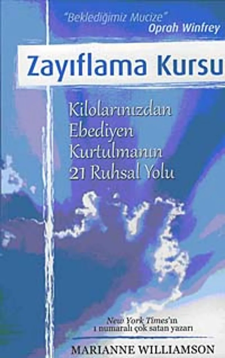 Zayıflama Kursu Kilolarınızdan Ebediyen Kurtulmanın 21 Ruhsal Yolu