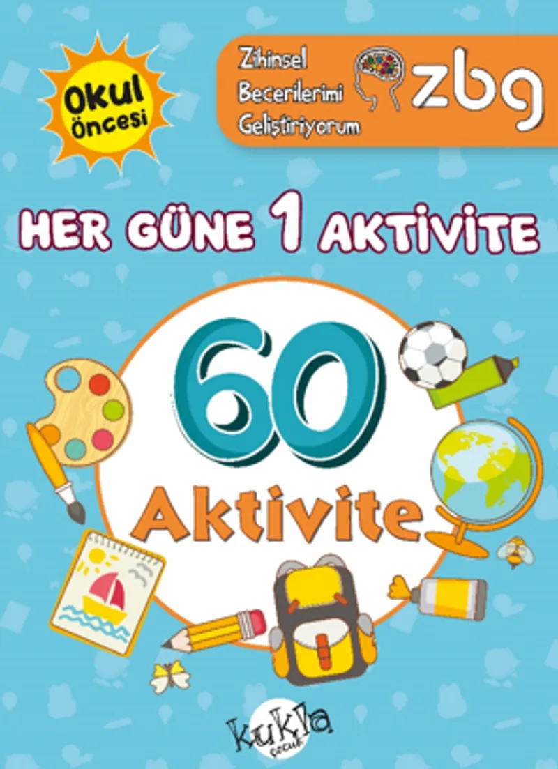 ZBG Her Güne 1 Aktivite-60 Aktivite / Zihinsel Becerilerimi Geliştiriyorum