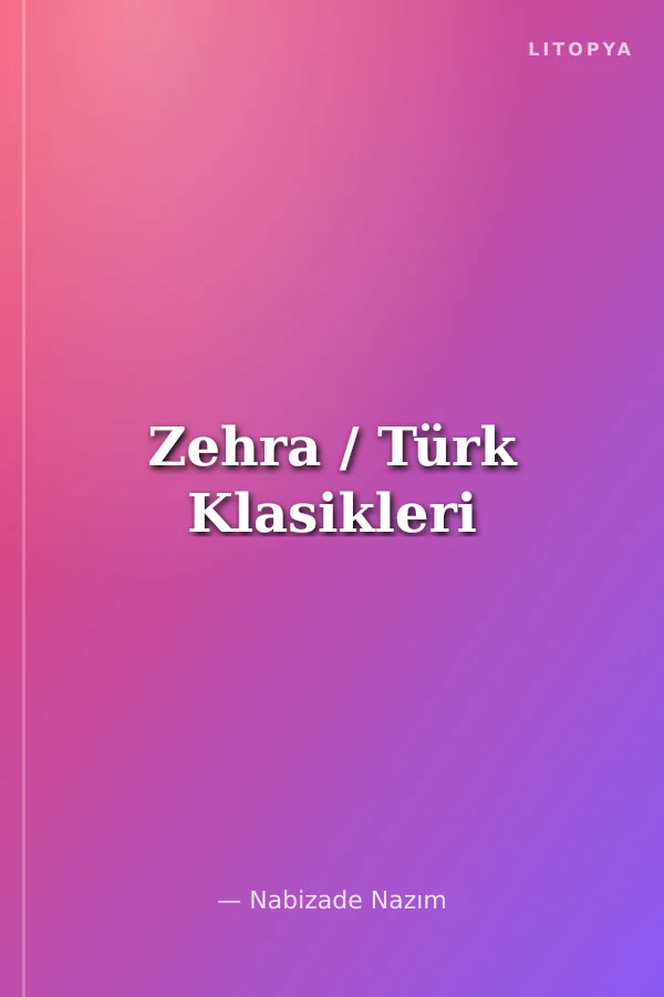 Zehra / Türk Klasikleri