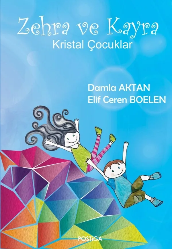 Zehra ve Kayra Kristal Çocuklar