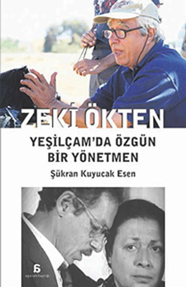Zeki Ökten Yeşilçam'da Özgün Bir Yönetmen