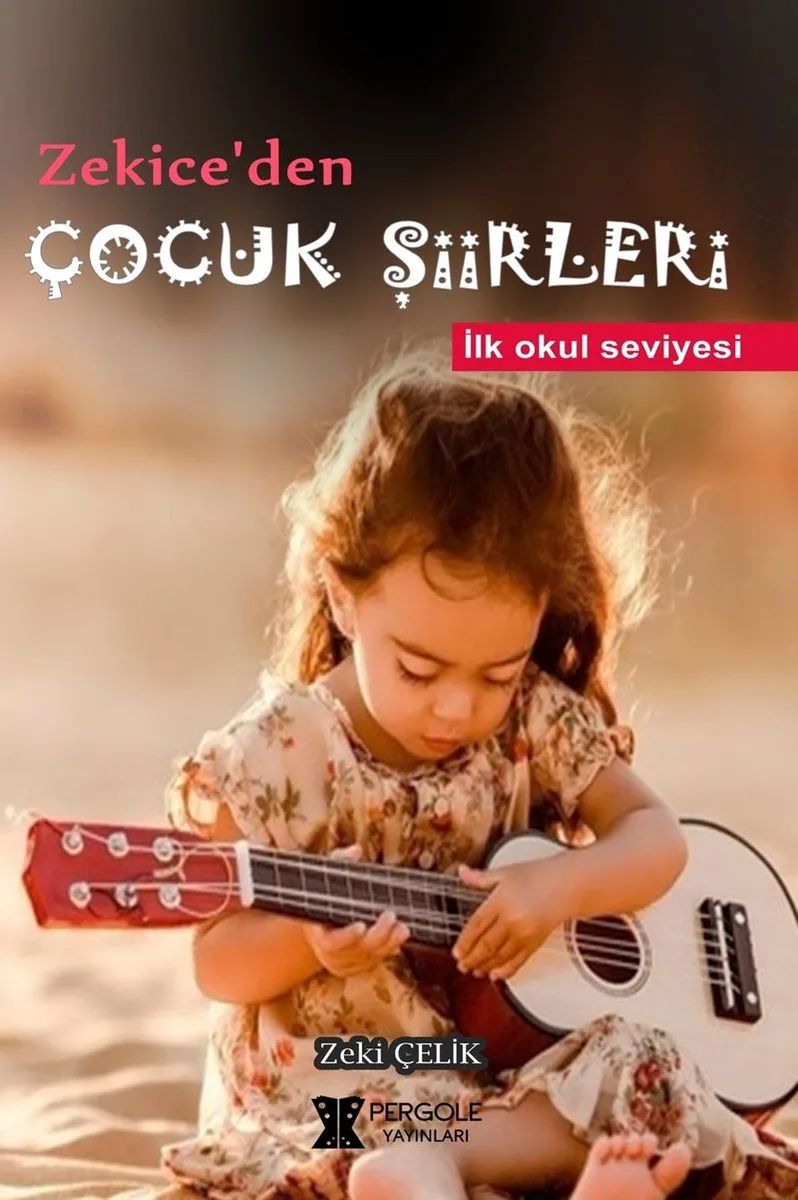 Zekice'den Çocuk Şiirleri
