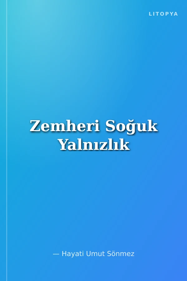 Zemheri Soğuk Yalnızlık