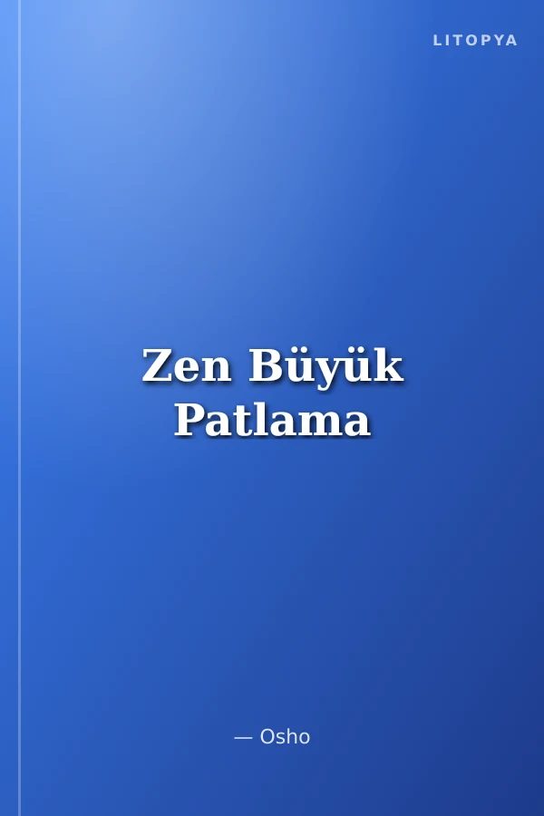 Zen Büyük Patlama