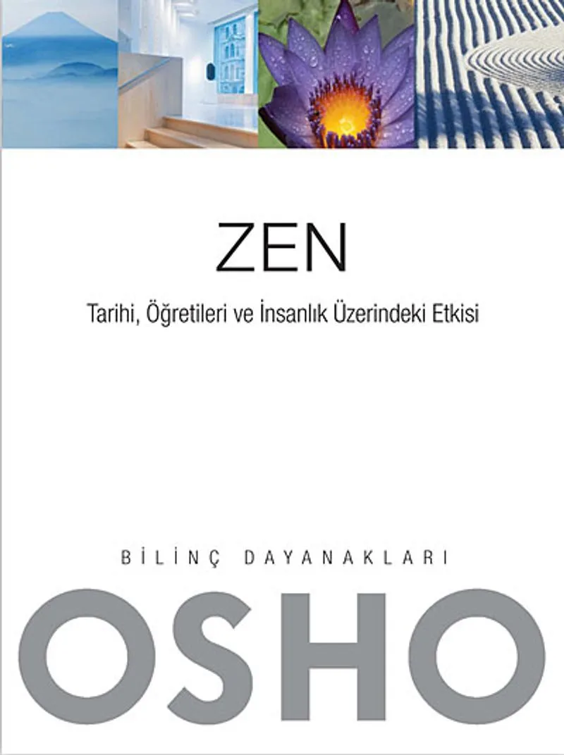 Zen Tarihi, Öğretileri ve İnsanlık Üzerindeki Etkisi