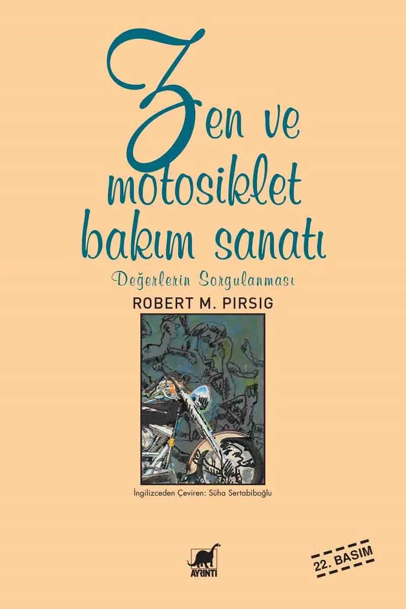 Zen ve Motosiklet Bakım Sanatı Değerlerin Sorgulanması
