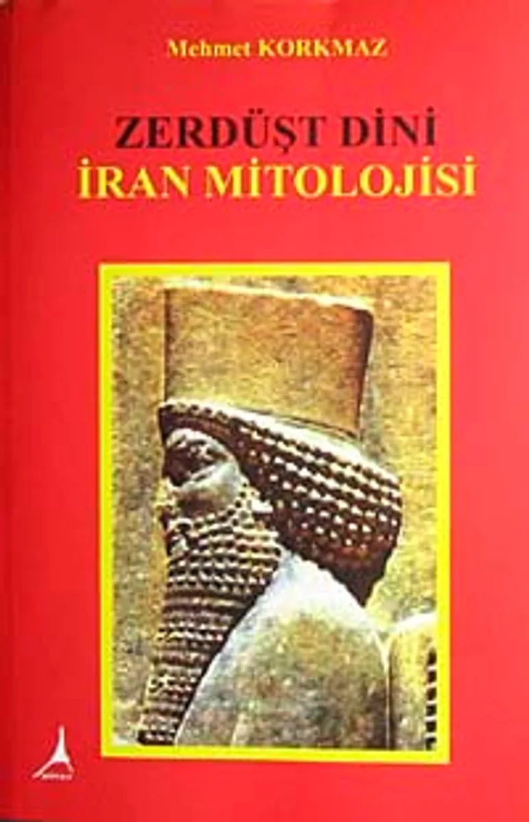 Zerdüşt Dini İran Mitolojisi