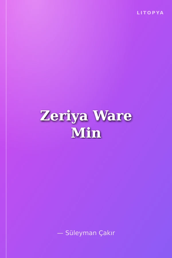 Zeriya Ware Min