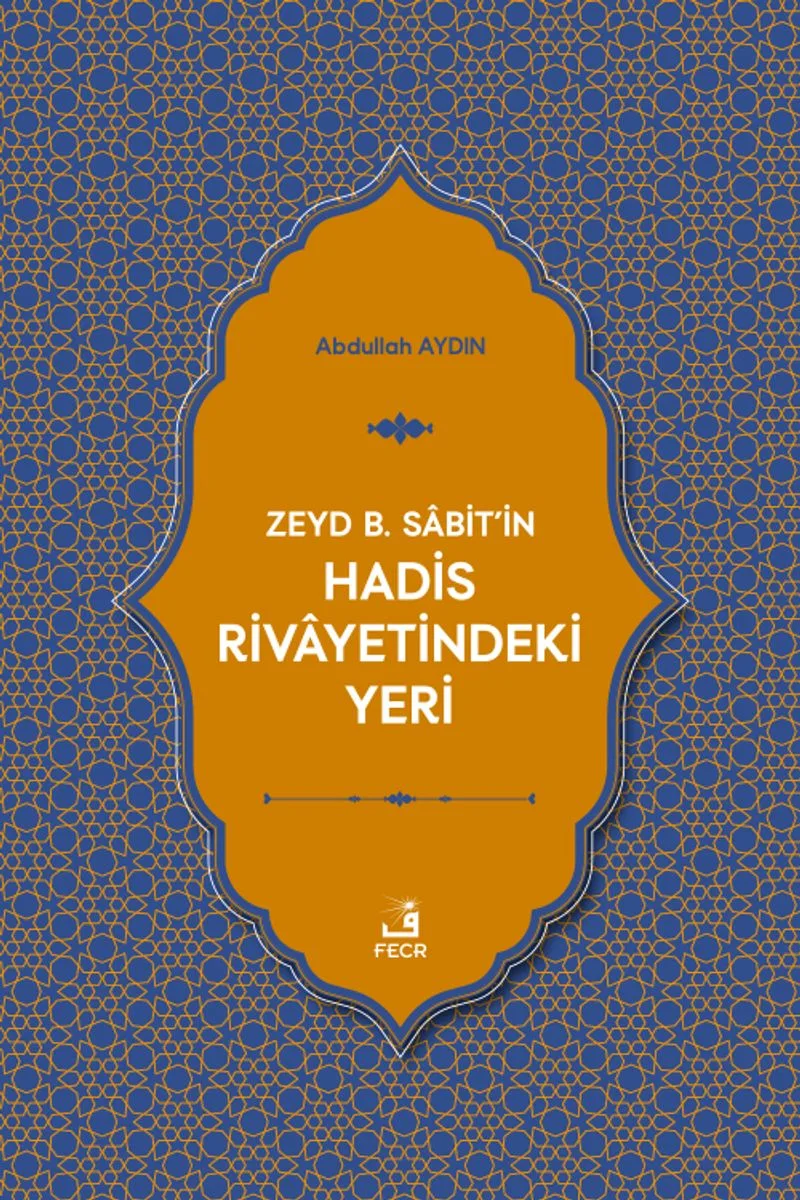 Zeyd b. Sabit'in Hadis Rivayetindeki Yeri