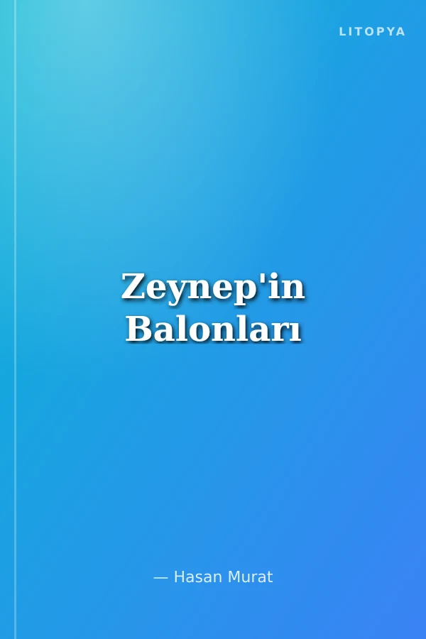 Zeynep'in Balonları