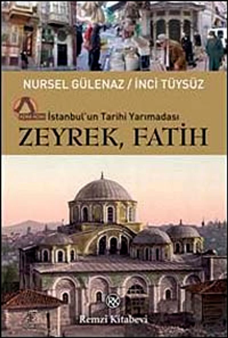 Zeyrek, Fatih İstanbul'un Tarihi Yarımadası
