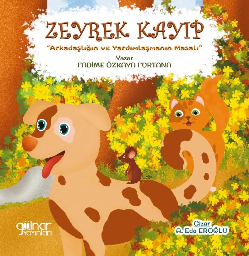 Zeyrek Kayıp Arkadaşlığın ve Yardımlaşmanın Masalı