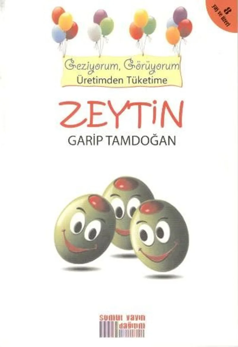 Zeytin Geziyorum, Görüyorum Üretimden Tüketime