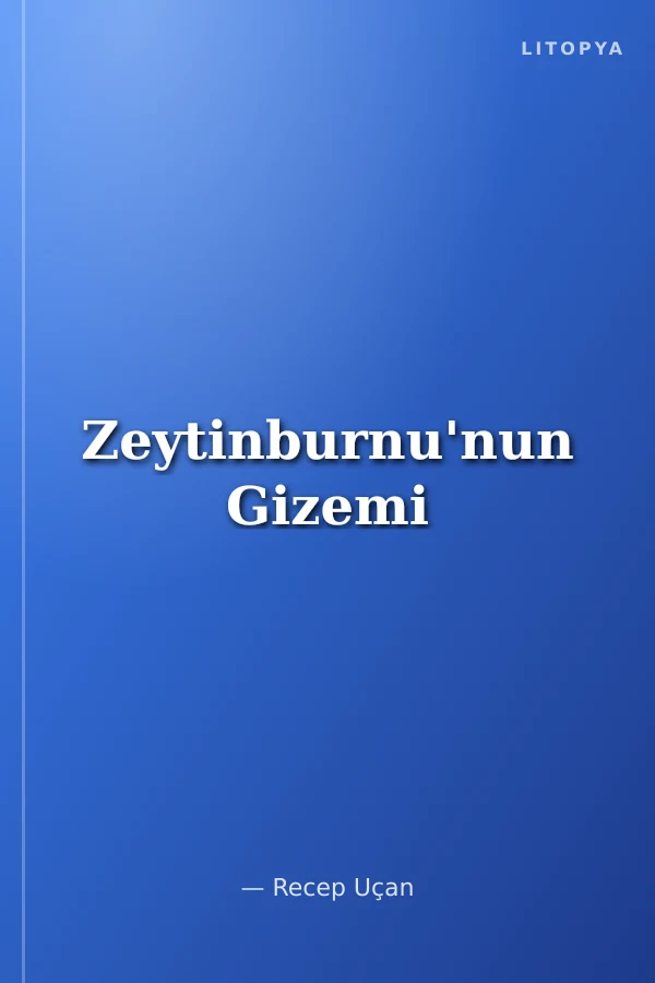 Zeytinburnu'nun Gizemi