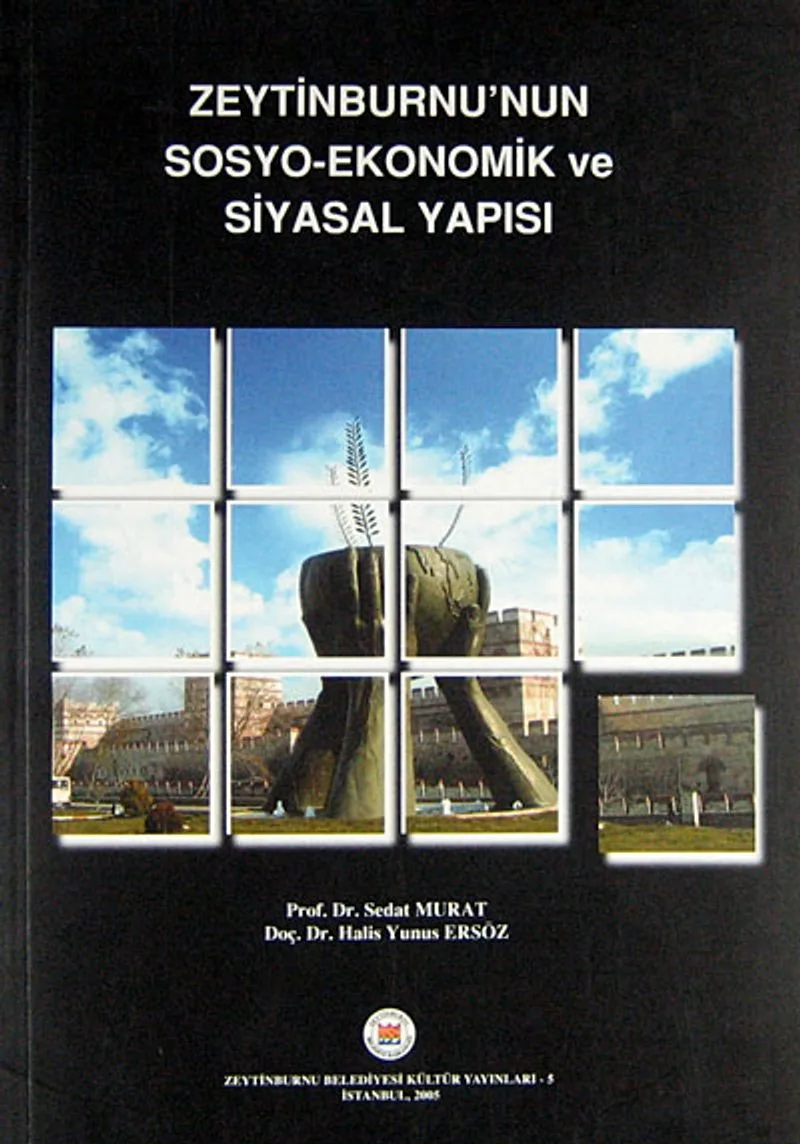 Zeytinburnu'nun Sosyo-Ekonomik ve Siyasal Yapısı (1-E-1)