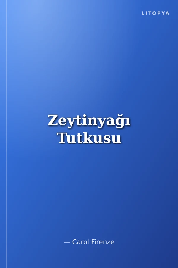 Zeytinyağı Tutkusu