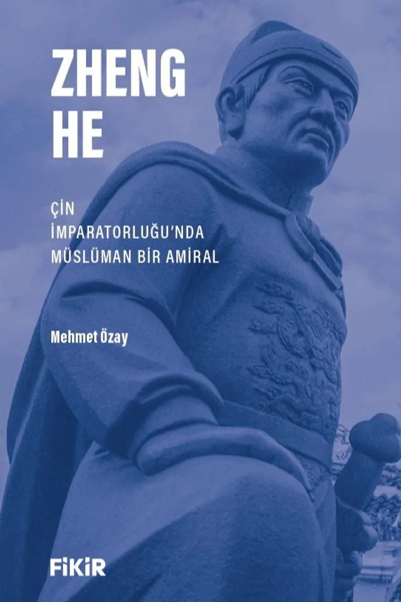 Zheng He Çin İmparatorluğu'nda Müslüman Bir Amiral