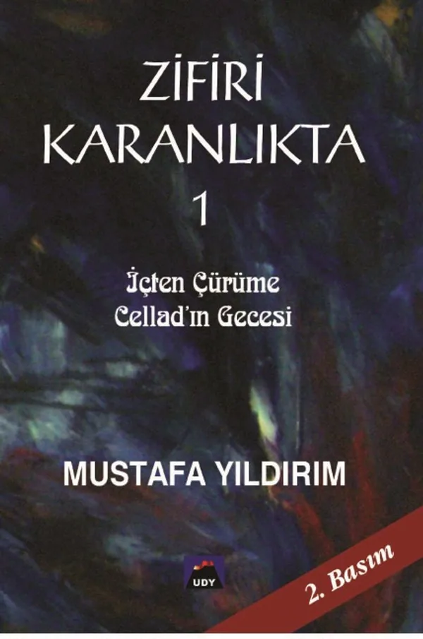 Zifiri Karanlıkta 1. Cilt İçten Çürüme - Cellad'ın Gecesi