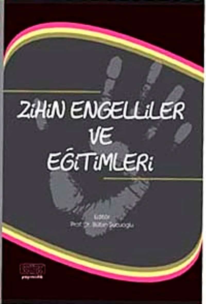 Zihin Engelliler ve Eğitimleri