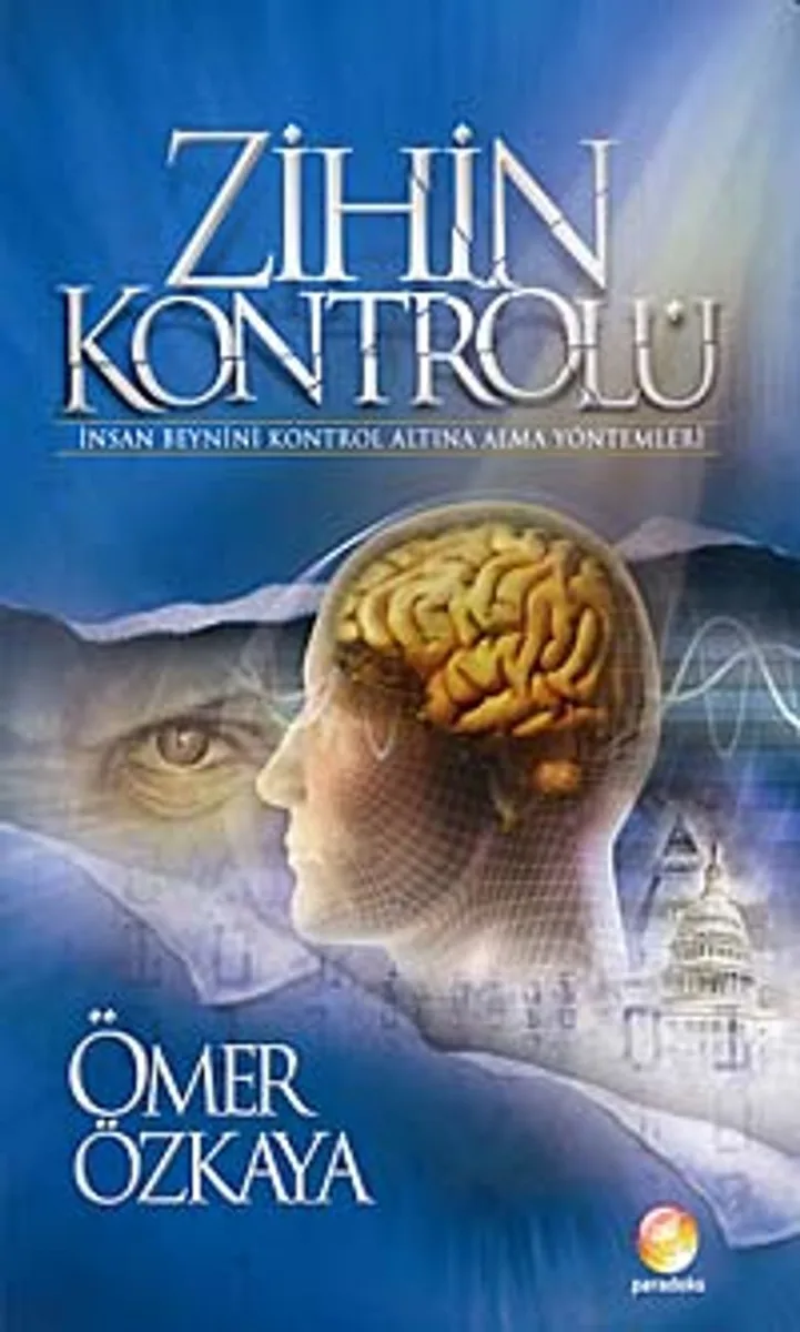 Zihin Kontrolü İnsan Beynini Kontrol Altına Alma Yöntemleri