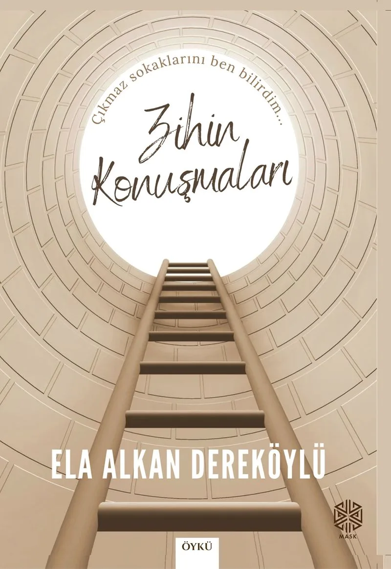 Zihin Konuşmaları Çıkmaz Sokaklarını Ben Bilirim