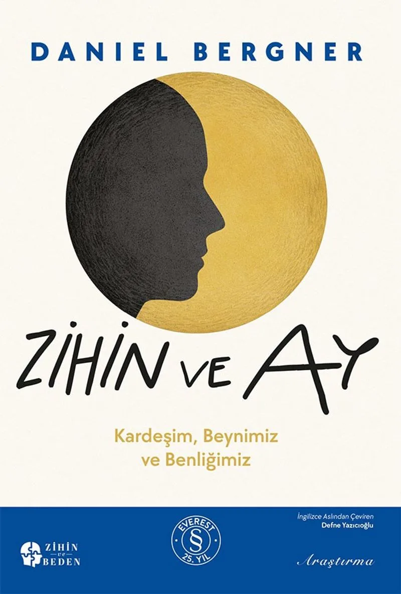 Zihin ve Ay Kardeşim, Beynimiz ve Benliğimiz