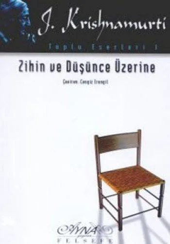 Zihin ve Düşünce Üzerine/J. Krishnamurti Toplu Eserleri 1