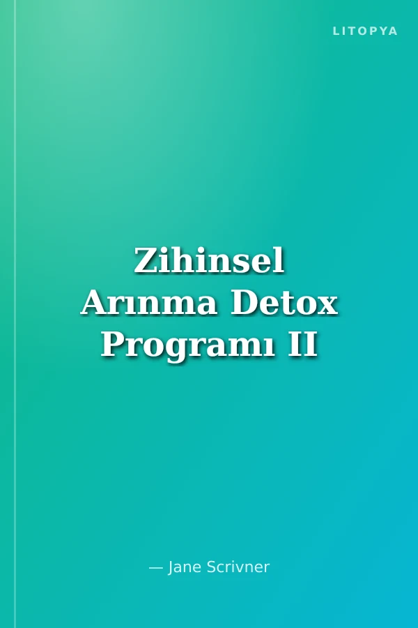 Zihinsel Arınma Detox Programı II