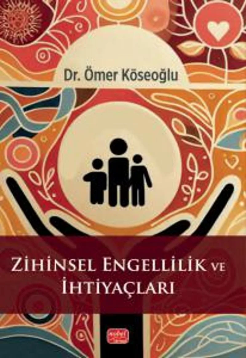 Zihinsel Engellilik ve İhtiyaçları