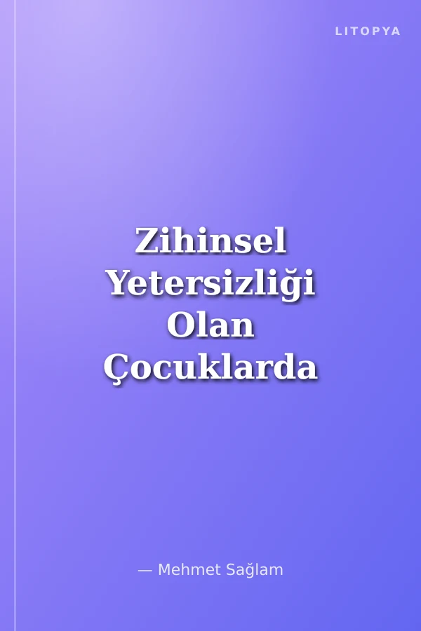 Zihinsel Yetersizliği Olan Çocuklarda Geometrik Kavramların Yapılandırmacı Öğrenme Yaklaşımı