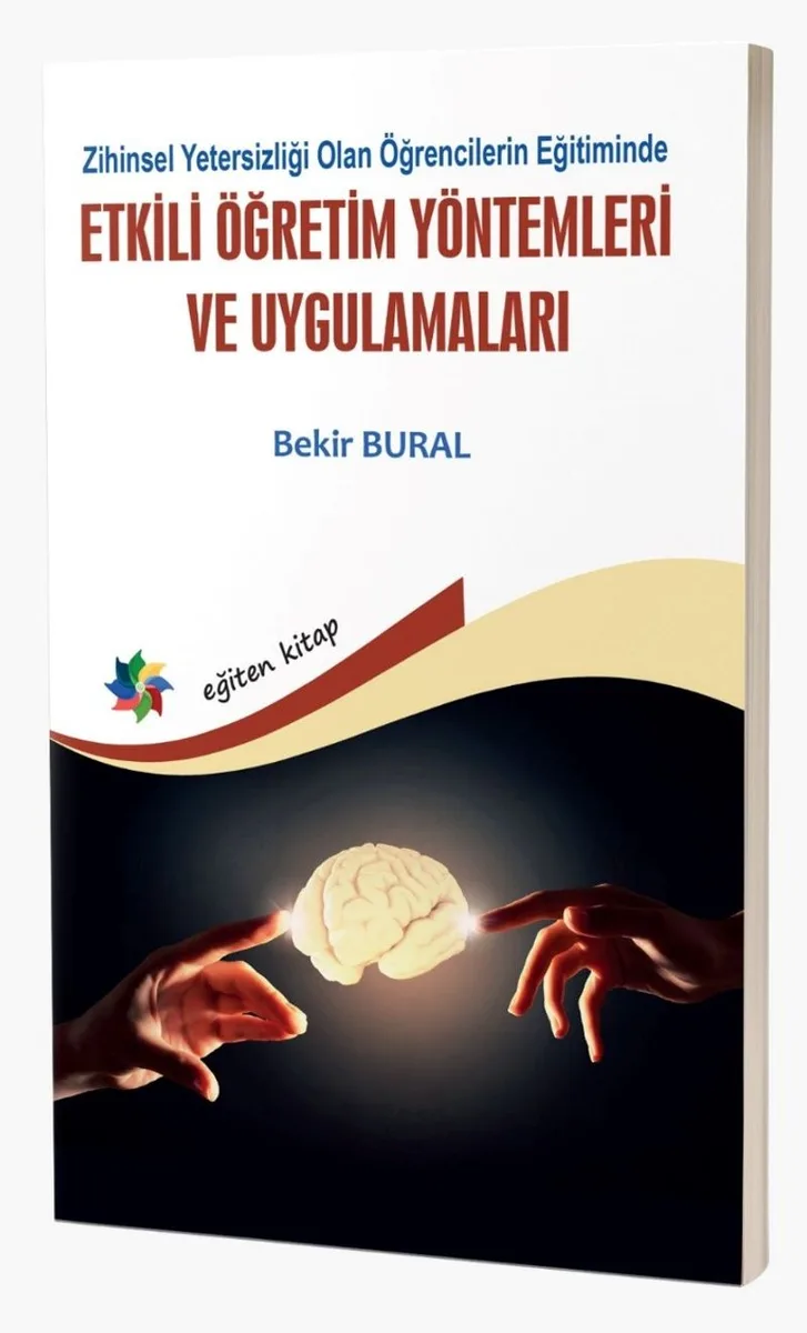 Zihinsel Yetersizliği Olan Öğrencilerin Eğitiminde Etkili Öğretim Yöntemleri Ve Uygulamaları