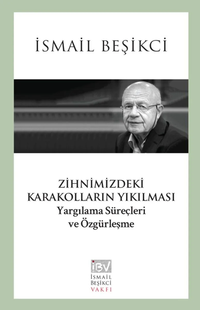 Zihnimizdeki Karakolların Yıkılması