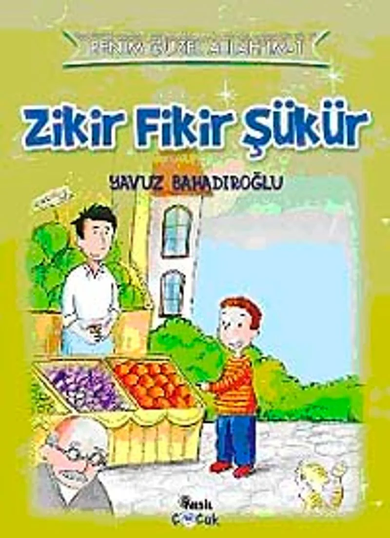 Zikir Fikir Şükür