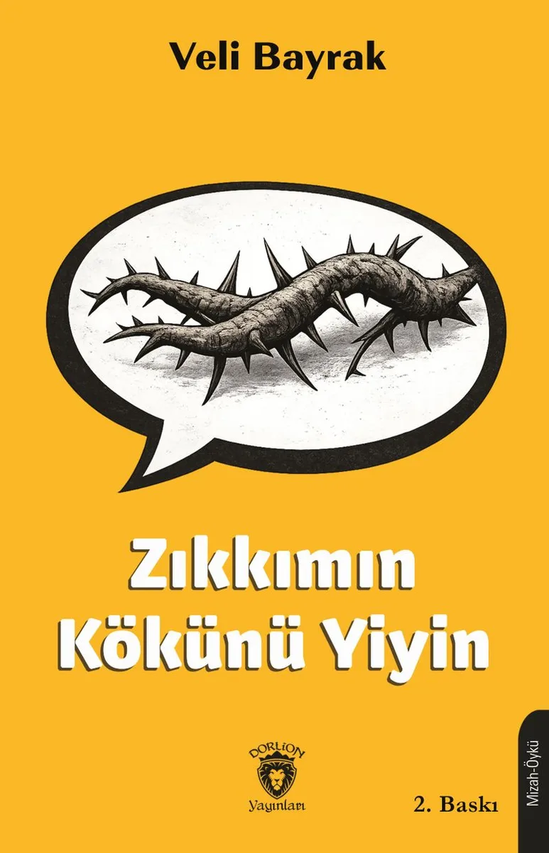 Zıkkımın Kökünü Yiyin