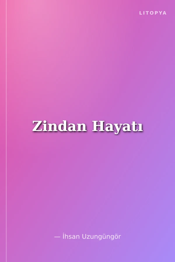 Zindan Hayatı